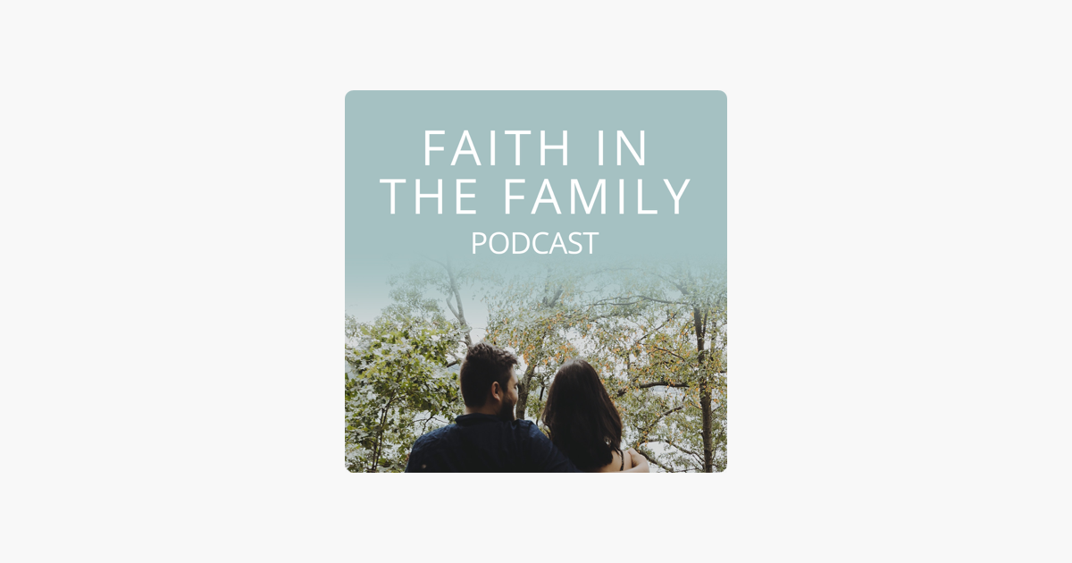 Faith in the Family podcast