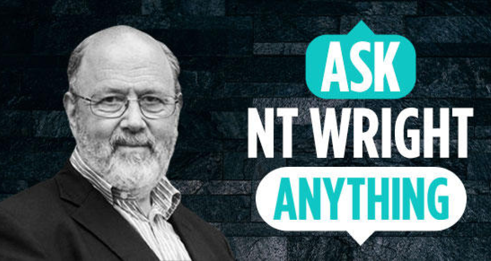 Ask NT Wright