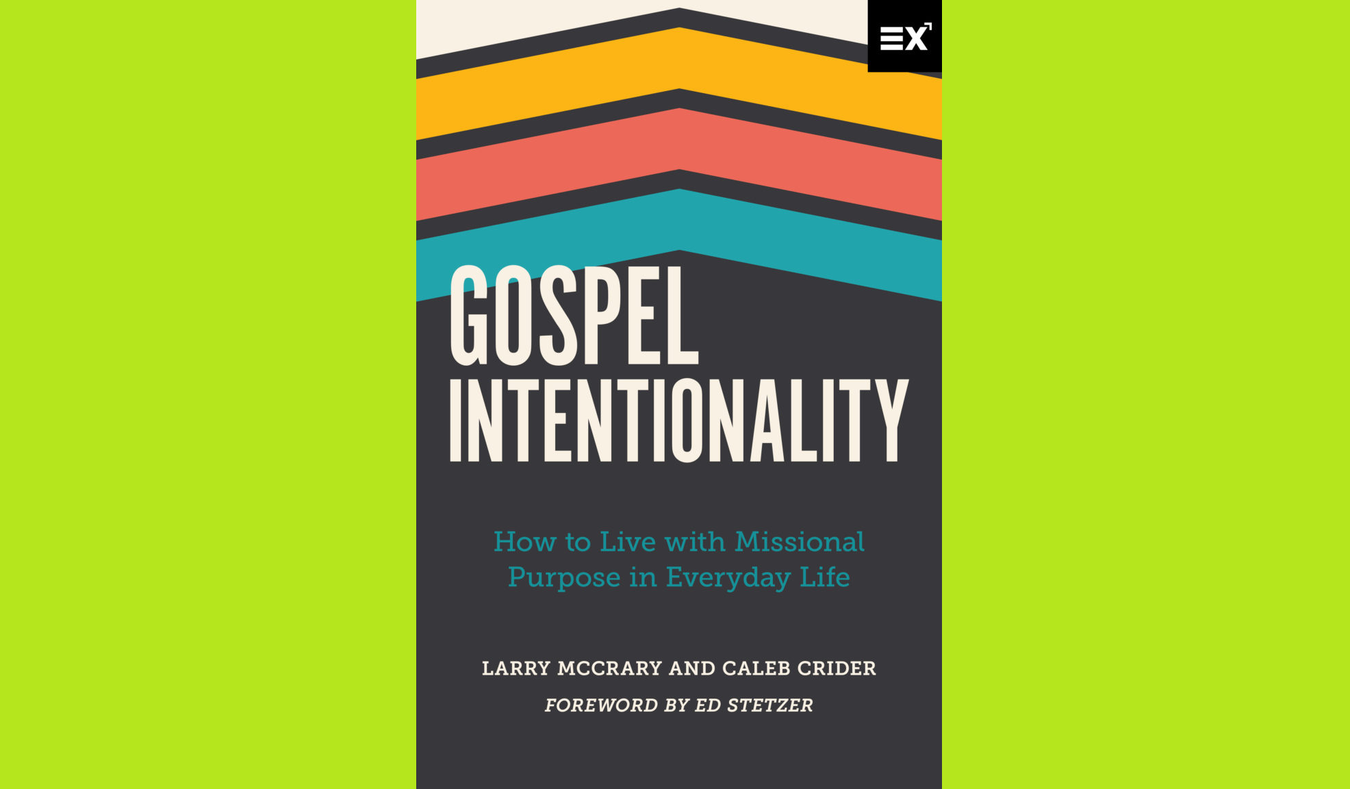 Gospel Intentionality