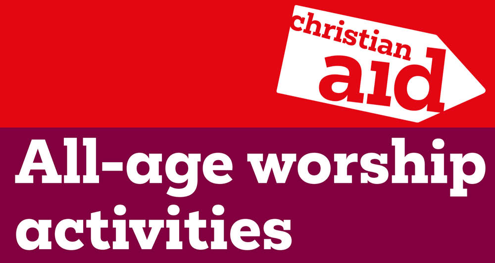 Christian aid all-age worship