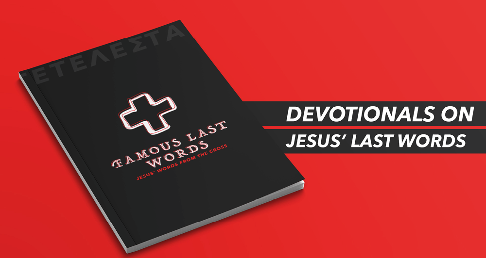 Jesus' Last Words Devotionals
