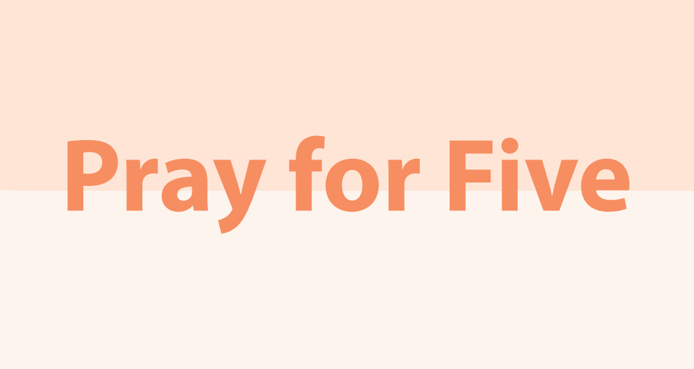 Pray for five vision