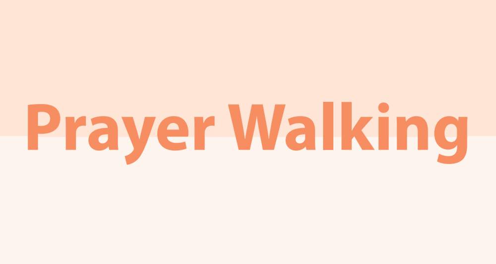 Prayer walking