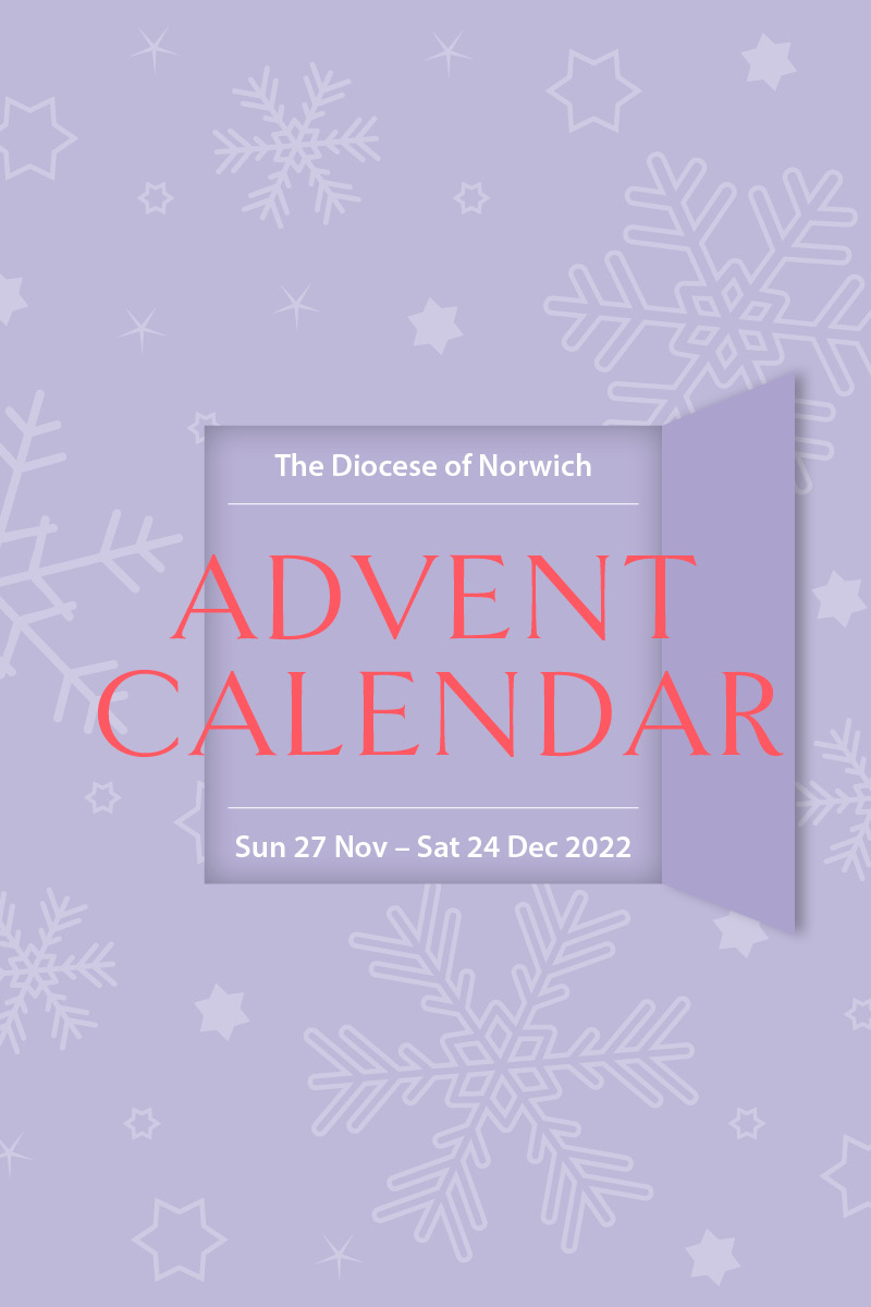 Digital Advent Calendar to launch on Advent Sunday Diocese of Norwich